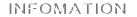 INFOMATION